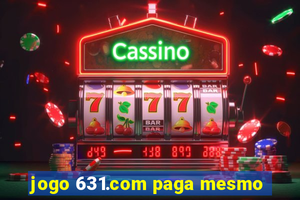 jogo 631.com paga mesmo